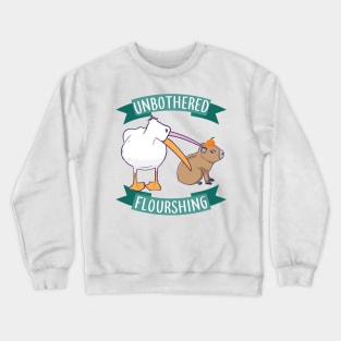 Unbothered Flourishing Capybara Pelican Funny Meme Cute Meme Crewneck Sweatshirt